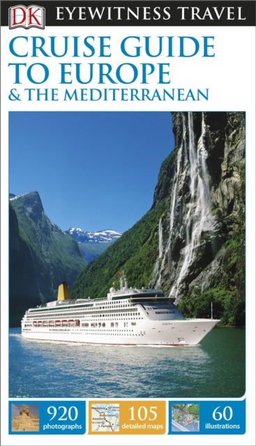 DK Eyewitness Travel Guide Cruise Guide to Europe and the Mediterranean
