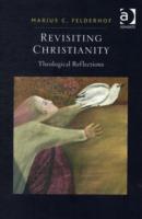 Revisiting Christianity: Theological Reflections
