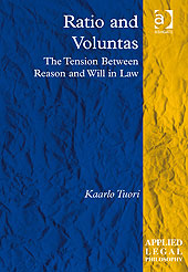 Ratio and Voluntas: The Tension Between Reason and Will in Law
