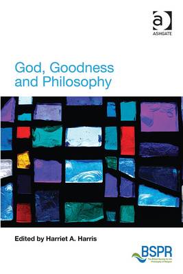 God, Goodness and Philosophy: Morality and Philosophy of Religion