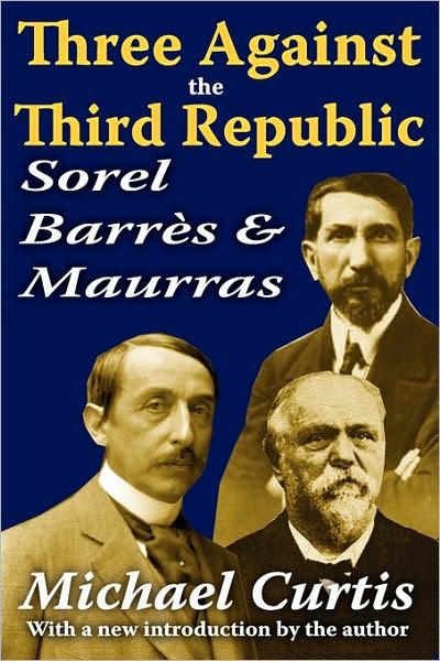 THREE AGAINST THE THIRD REPUBLIC