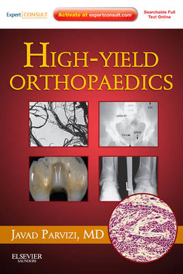 High Yield Orthopaedics: Expert Consult - Online and Print