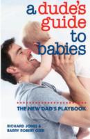 Dude's Guide to Babies