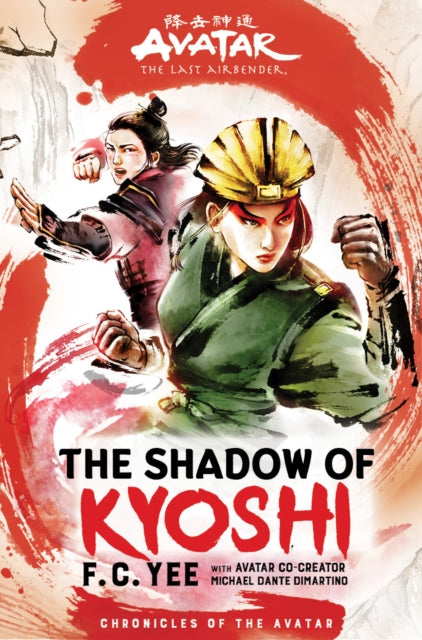 Avatar: The Last Airbender: The Shadow of Kyoshi (Chronicles of the Avatar Book 2)
