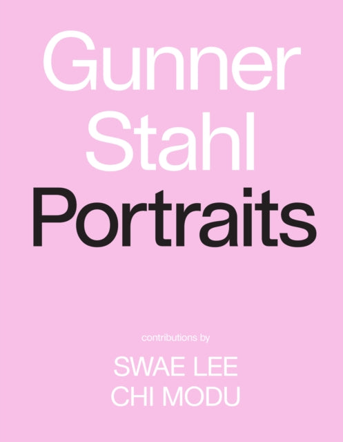 Gunner Stahl: Portraits