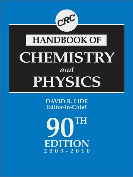 CRC HANDBOOK OF CHEMISTRY AND PHYSICS