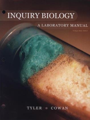 INQUIRY BIOLOGY: A LABORATORY MANUAL