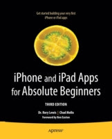 IPHONE AND IPAD APPS FOR ABSOLUTE BEGINNERS
