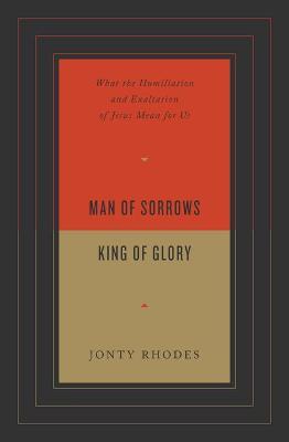 Man of Sorrows, King of Glory