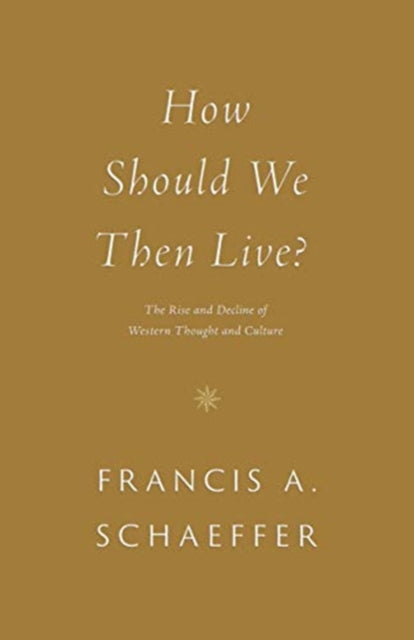 How Should We Then Live?