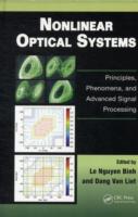 Nonlinear Optical Systems: Principles, Phenomena, and Advanced Signal Processing