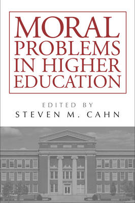 MORAL PROBLEMS IN HIGHER EDUCATION