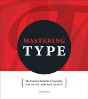 Mastering Type: The Essential Guide to Typography for F&W and Web Design