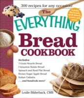 The Everything Bread Cookbook