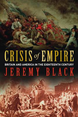 Crisis of Empire: Britain and America in the Eighteenth Century