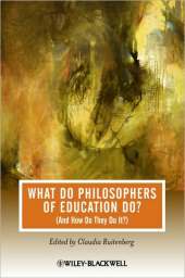What Do Philosophers of Education Do (And How Do They Do It)