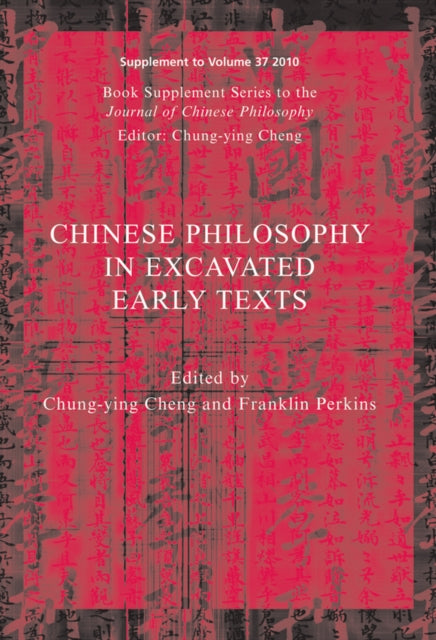 CHINESE PHILOSOPHY IN EXCAVATED EARLY TEXTS