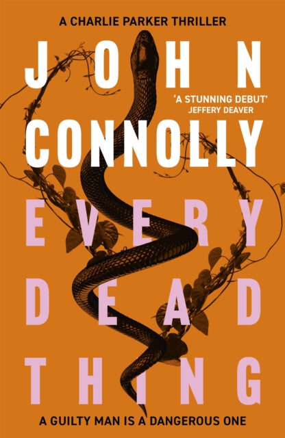 Every Dead Thing: A Charlie Parker Thriller: 1