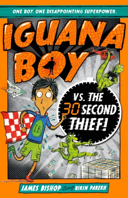 Iguana Boy vs. The 30 Second Thief - Book 2