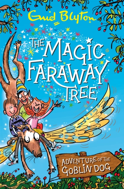 MAGIC FARAWAY TREE:THE ADVENTURE OF THE GOBLIN DOG