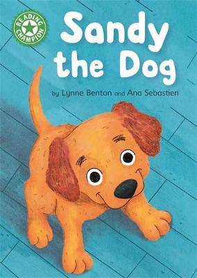 Reading Champion: Sandy the Dog - Independent Reading Green 5