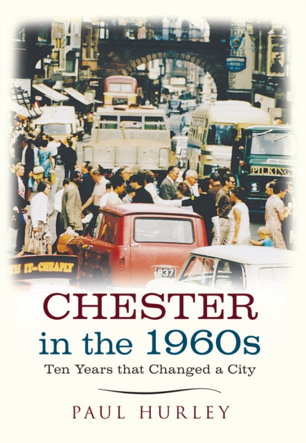 Chester in the 1960s
