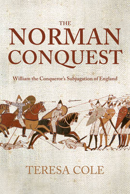 The Norman Conquest: William the Conqueror's Subjugation of England