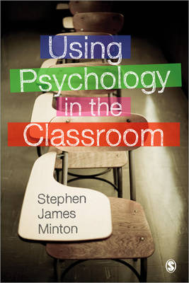 USING PSYCHOLOGY IN THE CLASSROOM