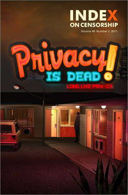 Privacy is Dead: (Long Live Privacy!)