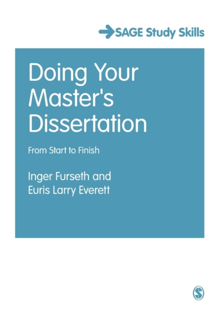 Doing Your Masters Dissertation: From Start to Finish
