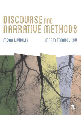 Discourse and Narrative Methods: Theoretical Departures, Analytical Strategies and Situated Writings