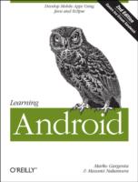 Learning Android: Develop Mobile Apps Using Java and Eclipse
