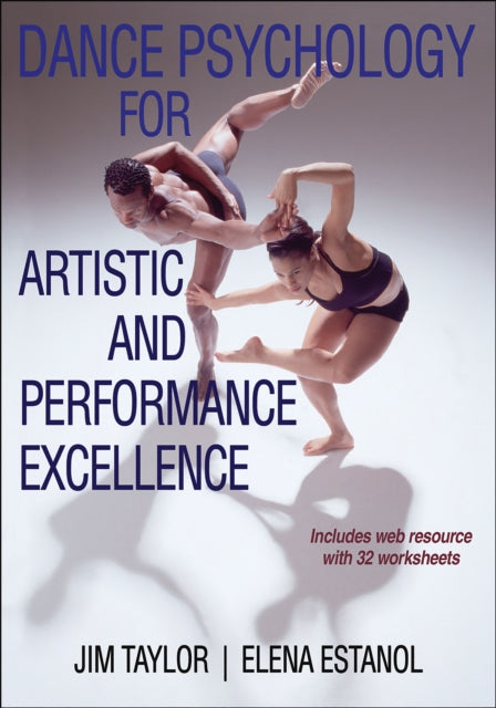 Dance Psychology for Artistic and Performance Excellence With Web Resource