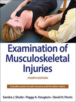 Examination of Musculoskeletal Injuries 4th Edition With Web Resource