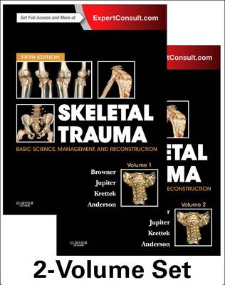 Skeletal Trauma: Basic Science, Management, and Reconstruction