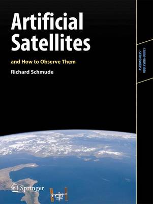 ARTIFICIAL SATELLITES AND HOW TO OBSERVE THEM