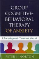 Group Cognitive-Behavioral Therapy of Anxiety: A Transdiagnostic Treatment Manual