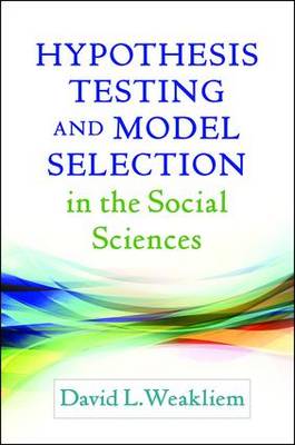Hypothesis Testing and Model Selection in the Social Sciences