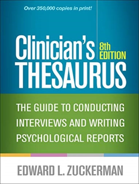 Clinician's Thesaurus - The Guide to Conducting Interviews and Writing Psychological Reports