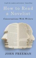 How to Read a Novelist: Conversations with Writers