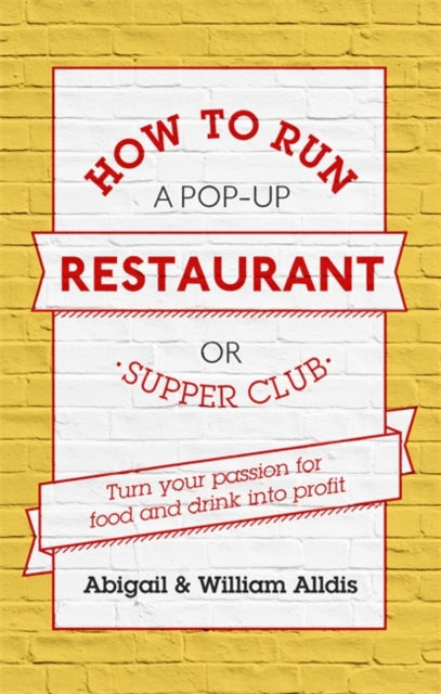 How To Run A Pop-Up Restaurant or Supper Club