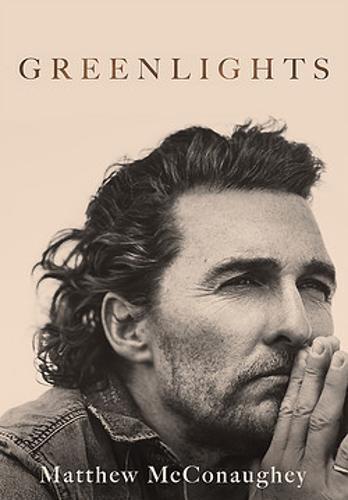 Greenlights - Raucous stories and outlaw wisdom from the Academy Award-winning actor
