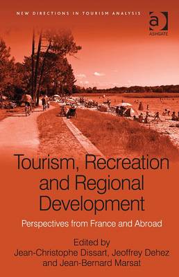 Tourism, Recreation and Regional Development: Perspectives from France and Abroad