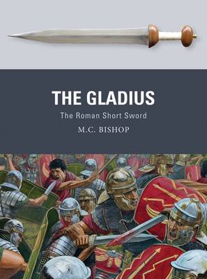 The Gladius: The Roman Short Sword