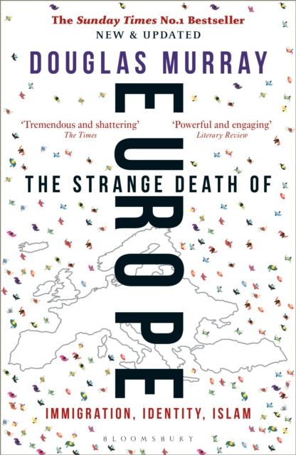 The Strange Death of Europe - Immigration, Identity, Islam