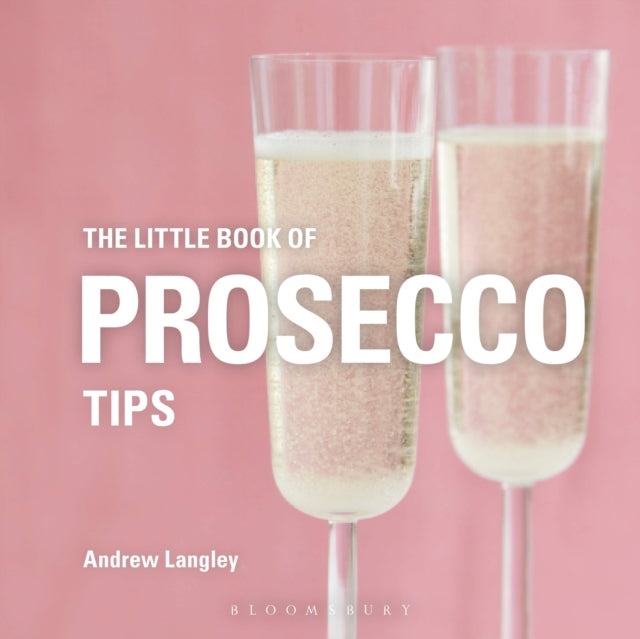 Little Book of Prosecco Tips