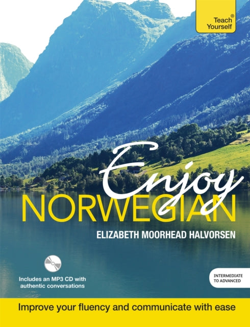 Enjoy Norwegian Intermediate to Upper Intermediate Course: Improve your language