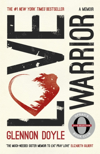 Love Warrior (Oprah's Book Club): A Memoir