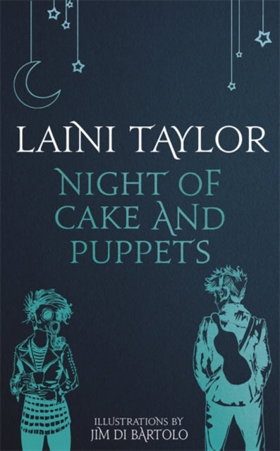 Night of Cake and Puppets: A Daughter of Smoke and Bone Novella