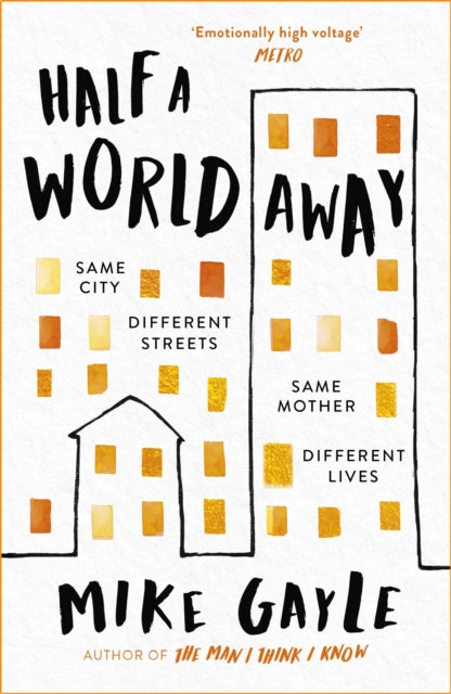 Half a World Away - The stunningly heartfelt new novel from the bestselling author of The Man I Think I Know